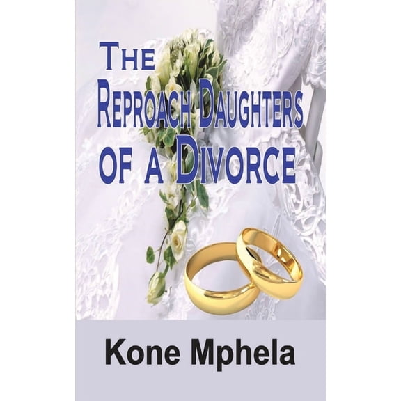 The Reproach Daughters of a Divorce, (Paperback)