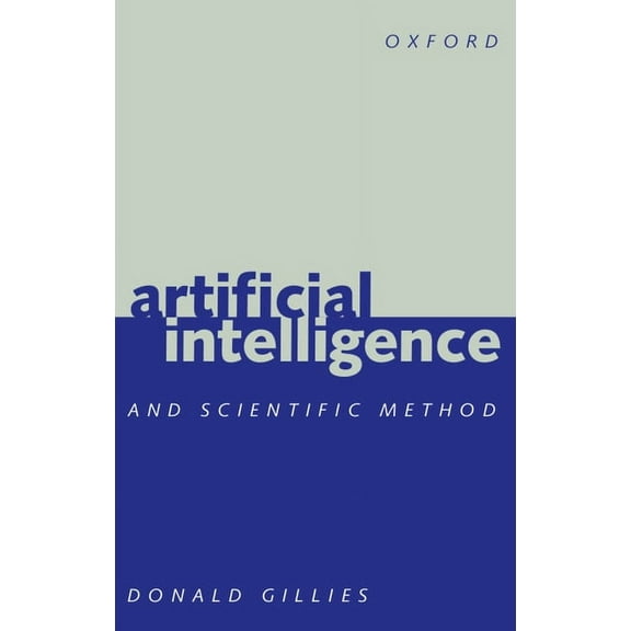 Artificial Intelligence and Scientific Method, (Paperback)