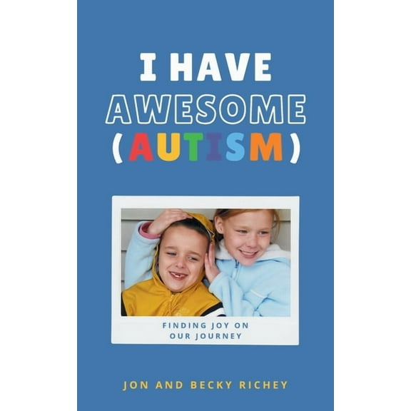 I Have AWESOME (Autism), (Paperback)