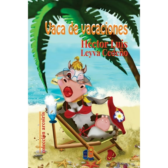 Vaca de vacaciones, (Paperback)