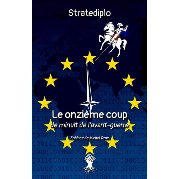 Le onziÃ¨me coup: de minuit de l'avant guerre, (Paperback)