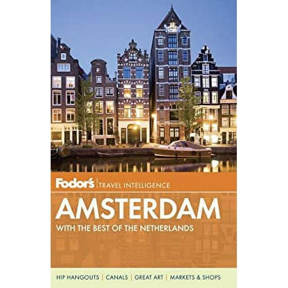 Fodor's Amsterdam : With the Best of the Netherlands 9780891419419 Used / Pre-owned