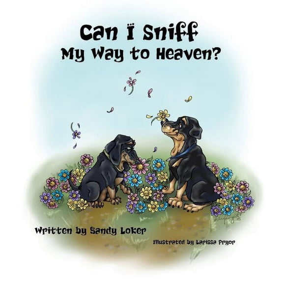 Can I Sniff My Way to Heaven?, (Paperback)