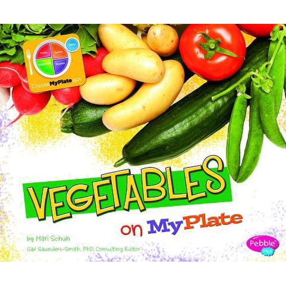 Pre-Owned Vegetables on MyPlate (Paperback) 1429694246 9781429694247