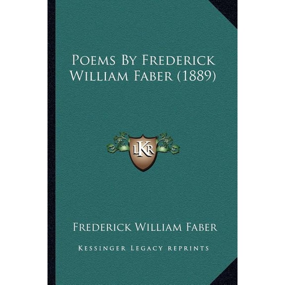Poems By Frederick William Faber (1889) (Paperback)