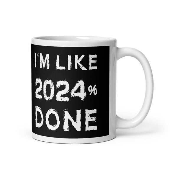 I'm Like 2024% Done Class of 2024 Coffee Tea Ceramic Mug Office Work Cup Gift 11oz