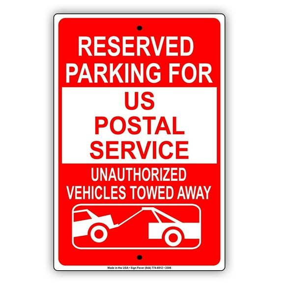 Reserved Parking For US Postal Service Unauthorized Vehicles Towed Away Reserved Spot Alert Attention Caution Warning Notice Aluminum Metal Sign 8"x12" Plate