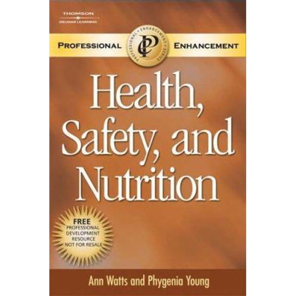 Pre-Owned Custom Enrichment Module: Health, Safety, and Nutrition PET (Book Only) (Professional Enhancement) (Paperback) 1418011665 9781418011666