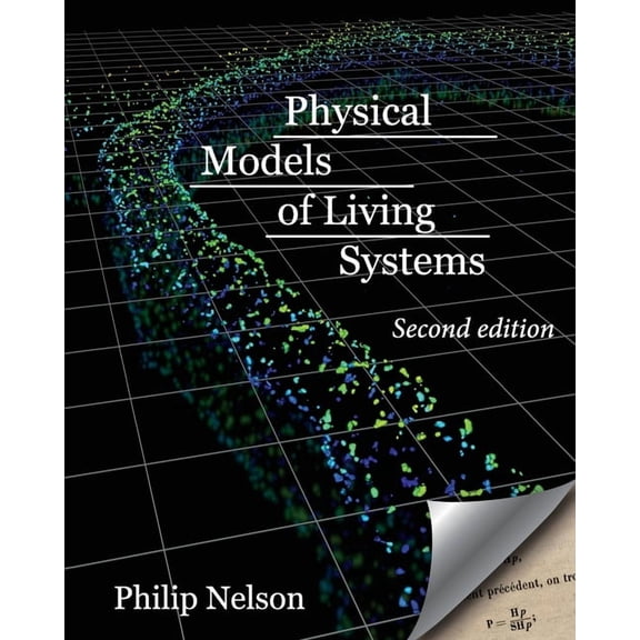 Physical Models of Living Systems: Probability, Simulation, Dynamics, (Paperback)