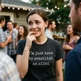 thumbnail image 4 of Womens Im Just Here to Establish An Alibi T Shirt Funny Sarcastic Tee Womens Graphic Tees, 4 of 9