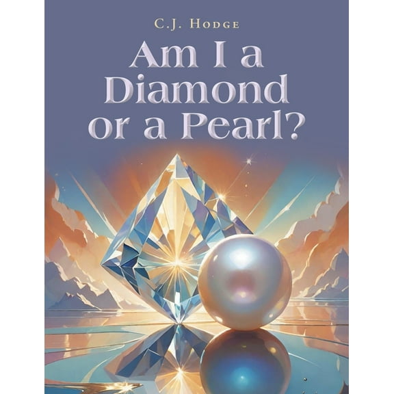 Am I a Diamond or a Pearl?, (Paperback)