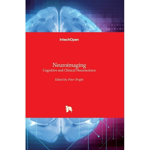 Neuroimaging: Cognitive and Clinical Neuroscience (Hardcover)