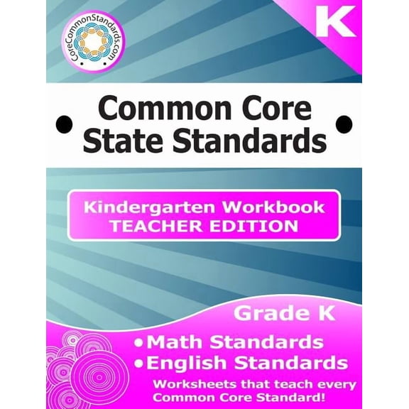 Kindergarten Common Core Workbook - Teacher Edition, (Paperback)