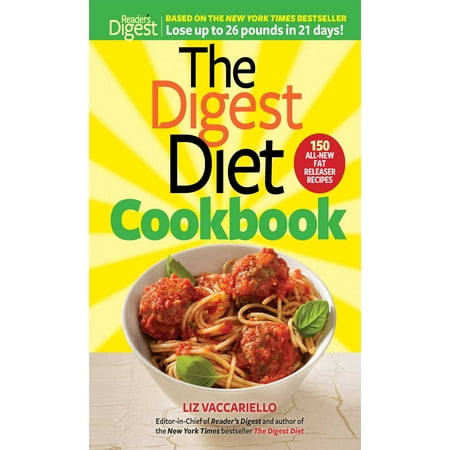 The Digest Diet Cookbook : 150 All-New Fat Releasing Recipes to Lose Up to 26 lbs in 21 (Best Way To Lose Fat But Gain Muscle)