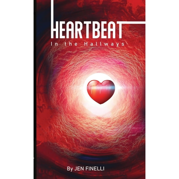 Heartbeat in the Hallways: A Scifi Fairytale, (Paperback)