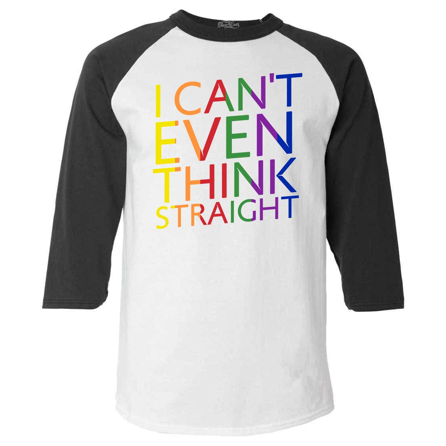 Shop4Ever Men's I Can't Even Think Straight Gay Pride Raglan Baseball