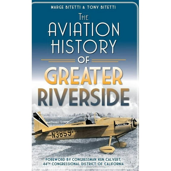 The Aviation History of Greater Riverside (Hardcover)