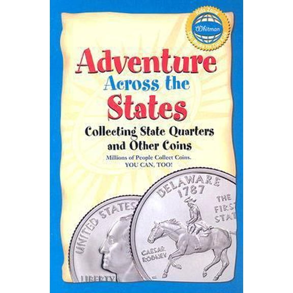 Pre-Owned Adventure Across the States: Collecting State Quarters And Other Coins (Paperback) 0794820506 9780794820503