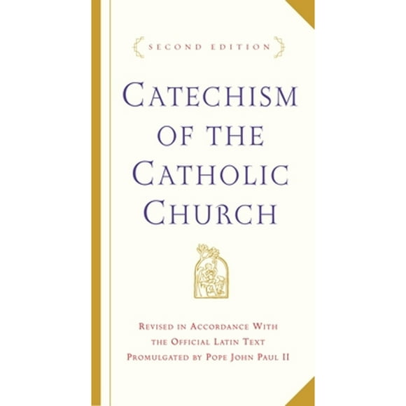 Pre-Owned Catechism of the Catholic Church: Second Edition (Hardcover 9780385508193) by U S Catholic Church