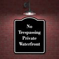 thumbnail image 2 of No Trespassing - Private Waterfront BLACK Aluminum Composite Sign 8.5''x10'', 2 of 9