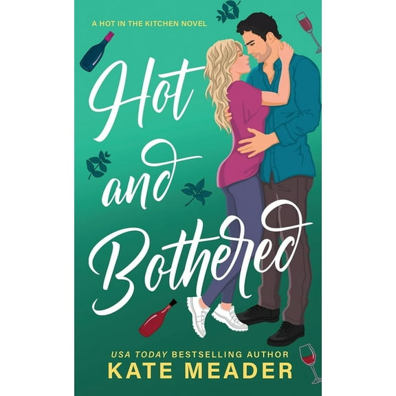 Hot in the Kitchen Hot and Bothered, Book 3, (Paperback)