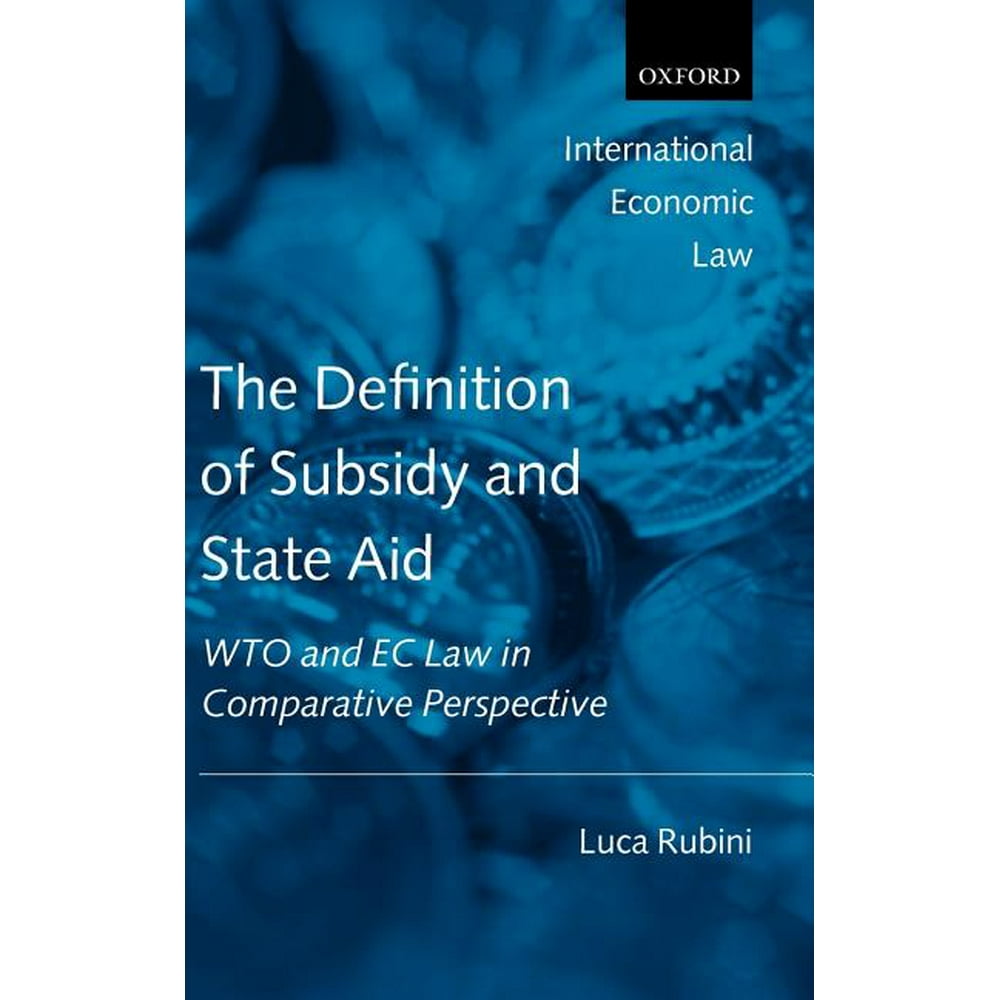 The Definition Of Subsidy And State Aid Wto And EC Law In Comparative