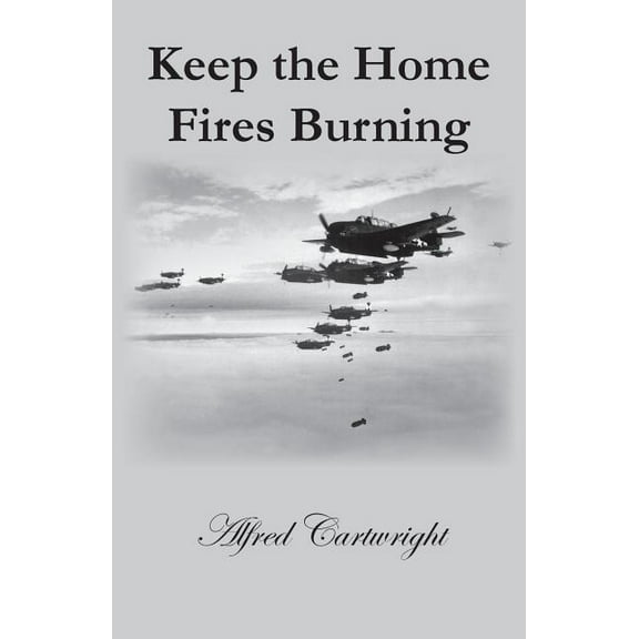 Keep the Home Fires Burning (Paperback)
