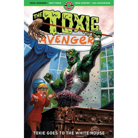 The Toxic Avenger Vol. 3: Toxie Goes to Washington, (Paperback)