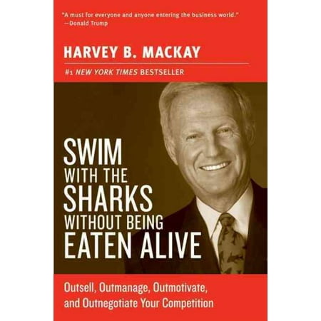 Swim With The Sharks Without Being Eaten Alive
