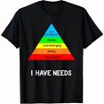thumbnail image 2 of 【New Arrival】Maslow's Hierarchy of Needs "I Have Needs" Funny Psychology Graphic T-Shirt Casual Cotton Short Sleeve Tee, 2 of 7