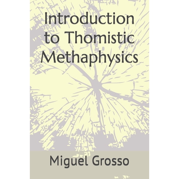 Introduction to Thomistic Methaphysics