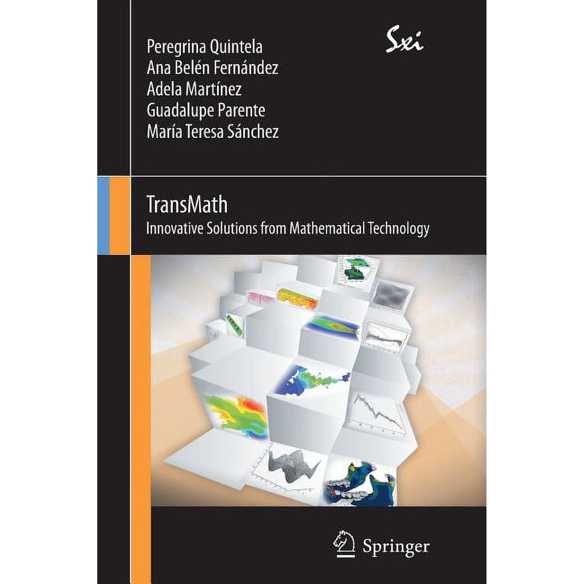 Sxi - Springer for Innovation / Sxi - Sp Transmath: Innovative Solutions from Mathematical Technology, Book 1, (Paperback)