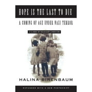 Hope Is the Last to Die: A Coming of Age Under Nazi Terror (Paperback)