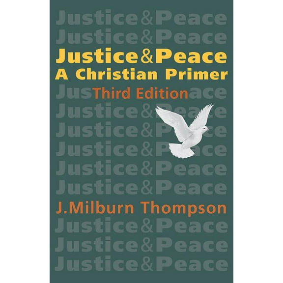 Justice and Peace: A Christian Primer (Paperback)