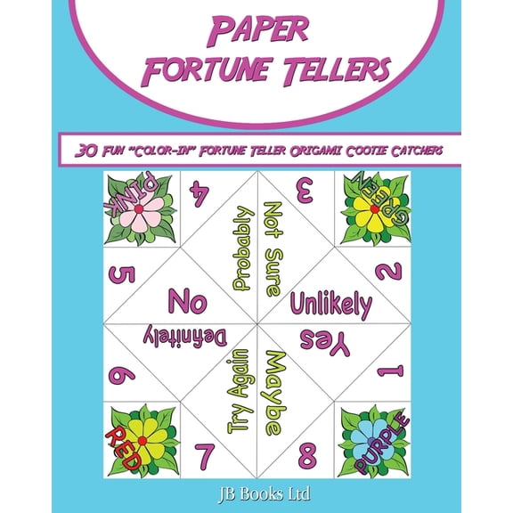 Paper Fortune Tellers!: 30 Fun "Color-in" Fortune Teller Origami Cootie Catchers!, (Paperback)