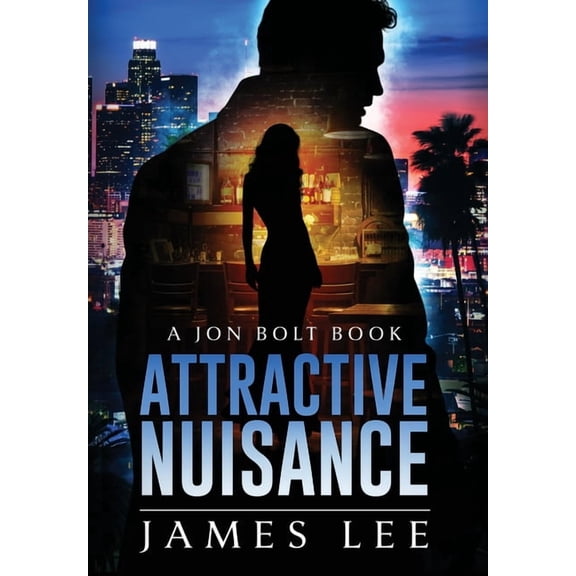 Attractive Nuisance: A Jon Bolt Book, (Hardcover)