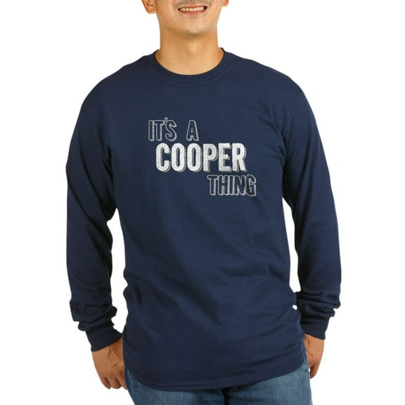 CafePress - Its A Cooper Thing Long Sleeve T-Shirt - Long Sleeve Dark T-Shirt