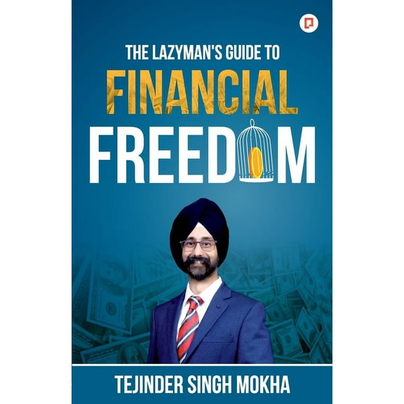 The Lazy Man's Guide to Financial Freedom, (Paperback)