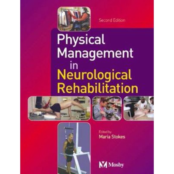 Pre-Owned Physical Management for Neurological Conditions (Physiotherapy Essentials) (Paperback) 0723432856 9780723432852