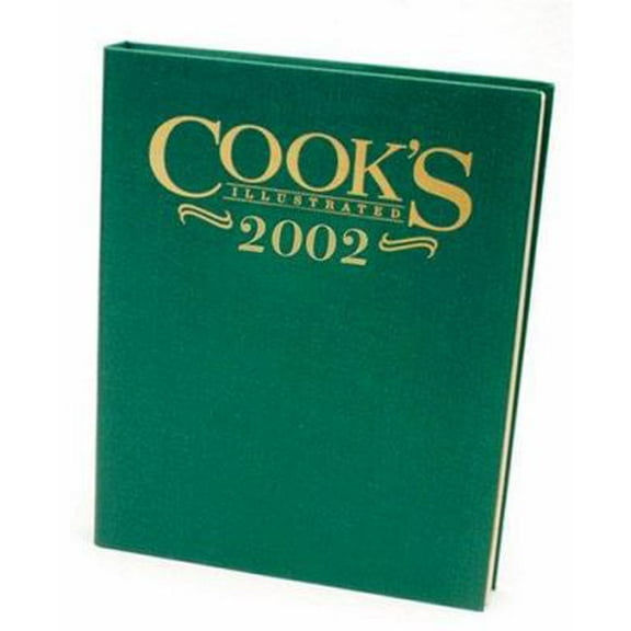 Pre-Owned Cook's Illustrated 2002 Annual (Cook's Illustrated Annuals) (Hardcover) 0936184620 9780936184623
