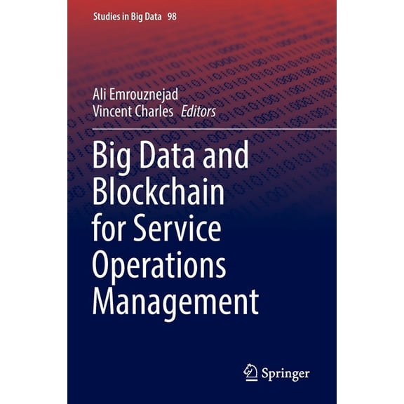 Studies in Big Data Big Data and Blockchain for Service Operations Management, Book 98, (Paperback)