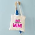thumbnail image 4 of CafePress - BEST MOMS GET PROMOTED TO MIMI Tote Bag - Unisex Canvas Tote Bag, Beige, 1-Piece, 4 of 6
