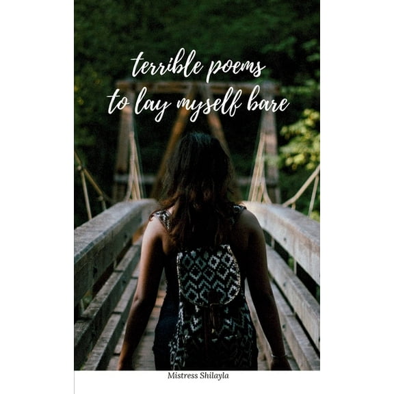 terrible poems to lay myself bare, (Paperback)