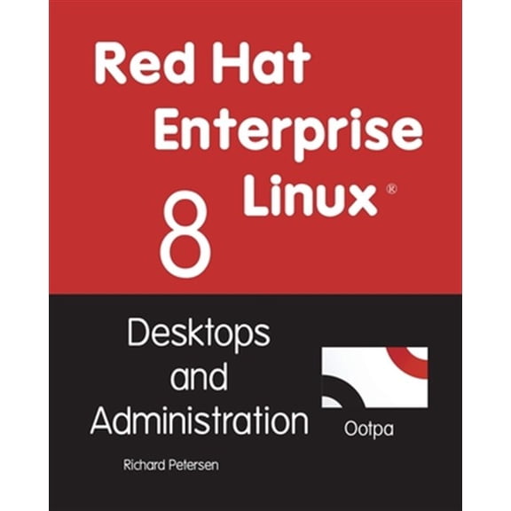 Pre-Owned Red Hat Enterprise Linux 8: Desktops and Administration