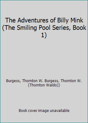Pre-Owned The Adventures of Billy Mink (The Smiling Pool Series, Book 1) (Hardcover) 0448028018 9780448028019