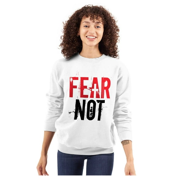 Fear Not Paint Splatter Christian Sweatshirt for Men or Women Brisco Brands S