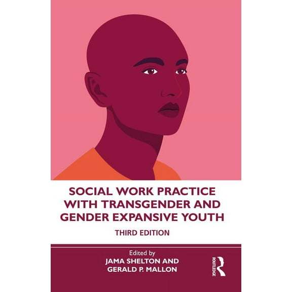 Social Work Practice with Transgender and Gender Expansive Youth, (Paperback)