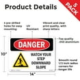 thumbnail image 2 of Watch Your Step Downward Slope OSHA Danger Aluminum Sign 14 Inch x 10 Inch - 5 Pack, 2 of 8