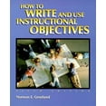 thumbnail image 1 of Pre-Owned How to Write and Use Instructional Objectives (6th Edition) (Paperback) 0138865337 9780138865337, 1 of 1