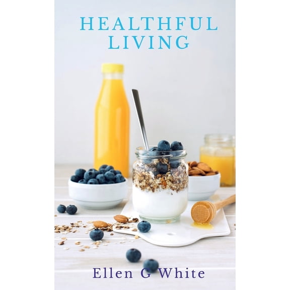 Healthful Living, (Paperback)